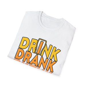 Funny Drink Drank Drunk T-Shirt