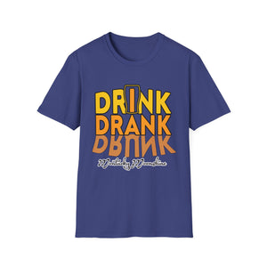 Funny Drink Drank Drunk T-Shirt