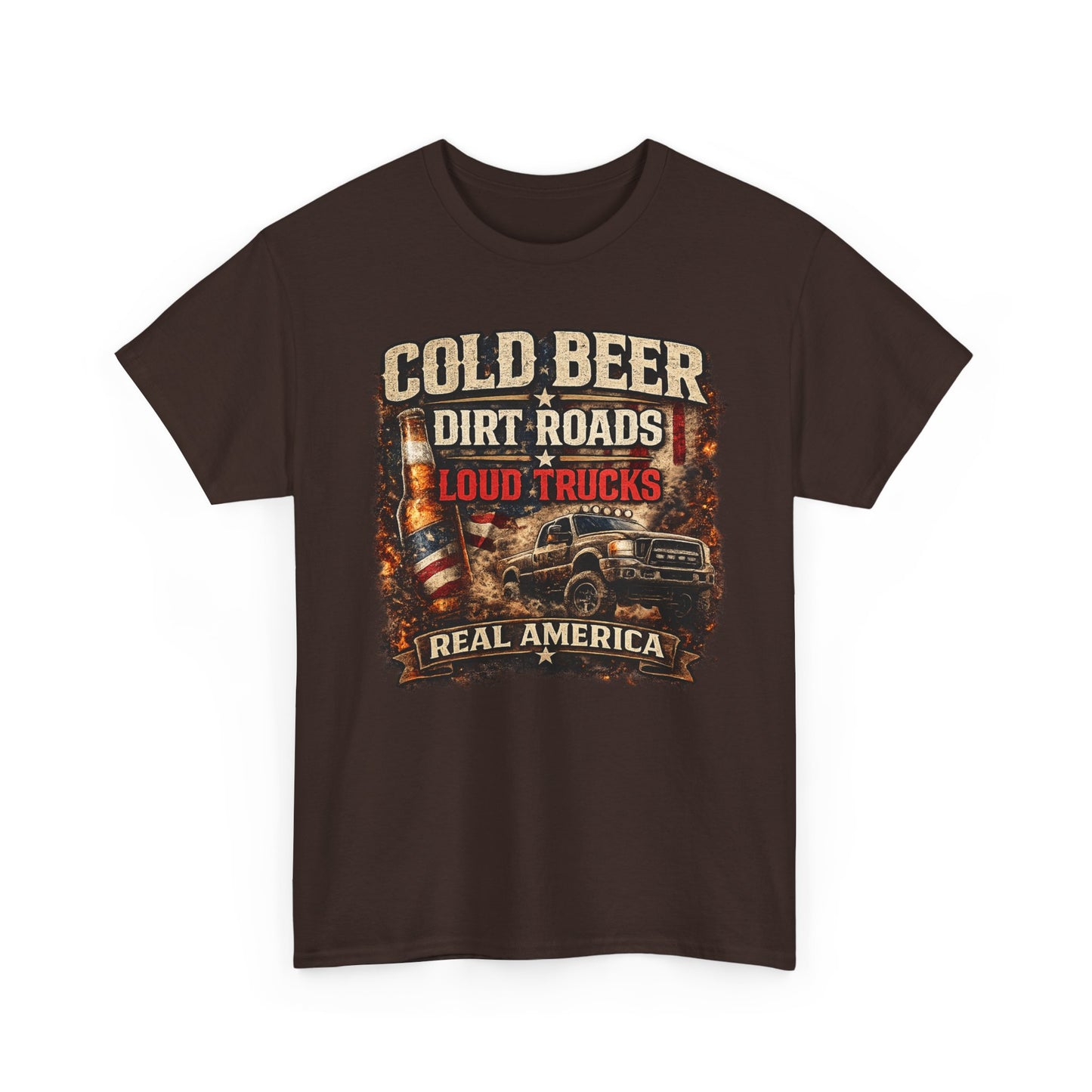 Cold Beer Dirt Roads Loud Trucks T-Shirt – Real America Country Lifestyle Tee