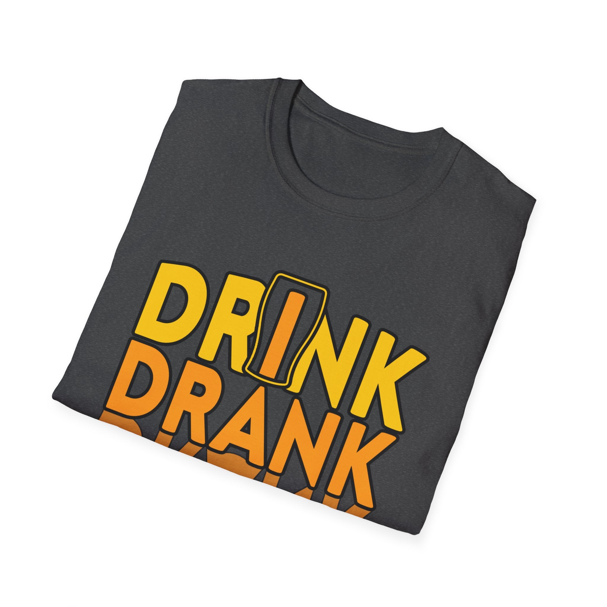 Funny Drink Drank Drunk T-Shirt