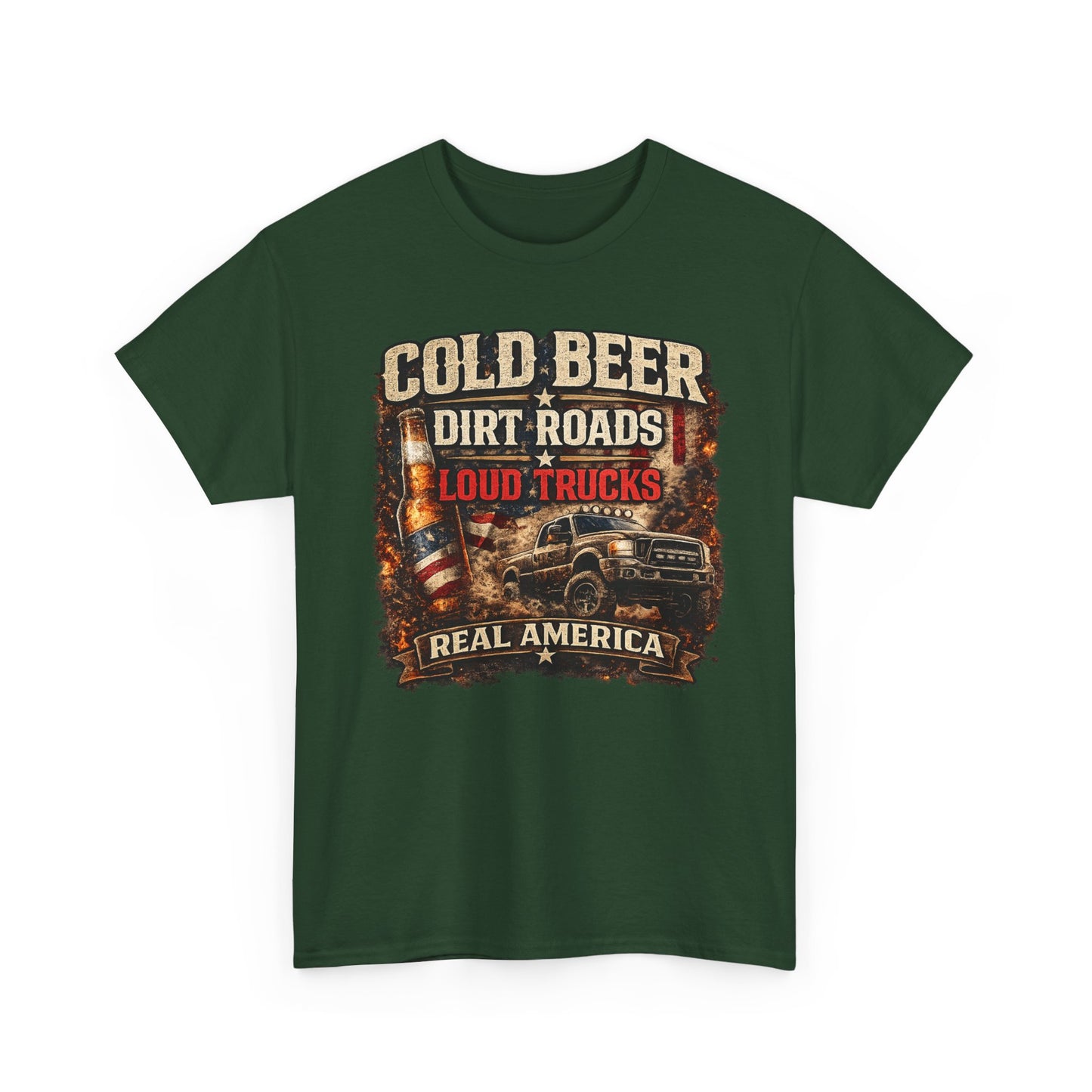 Cold Beer Dirt Roads Loud Trucks T-Shirt – Real America Country Lifestyle Tee