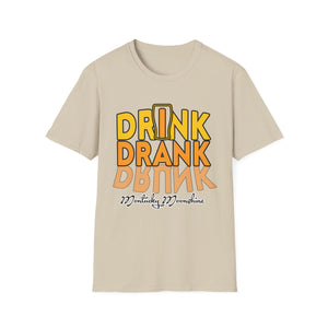 Funny Drink Drank Drunk T-Shirt